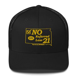 “No on Referred Law 21” Trucker Cap Style 2