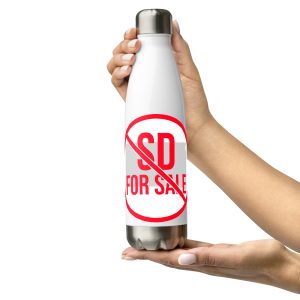 “SD Not For Sale” Stainless steel water bottle